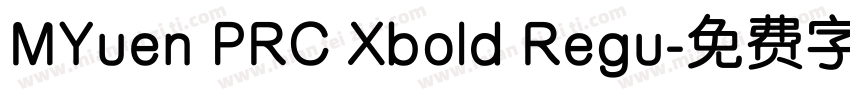 MYuen PRC Xbold Regu字体转换